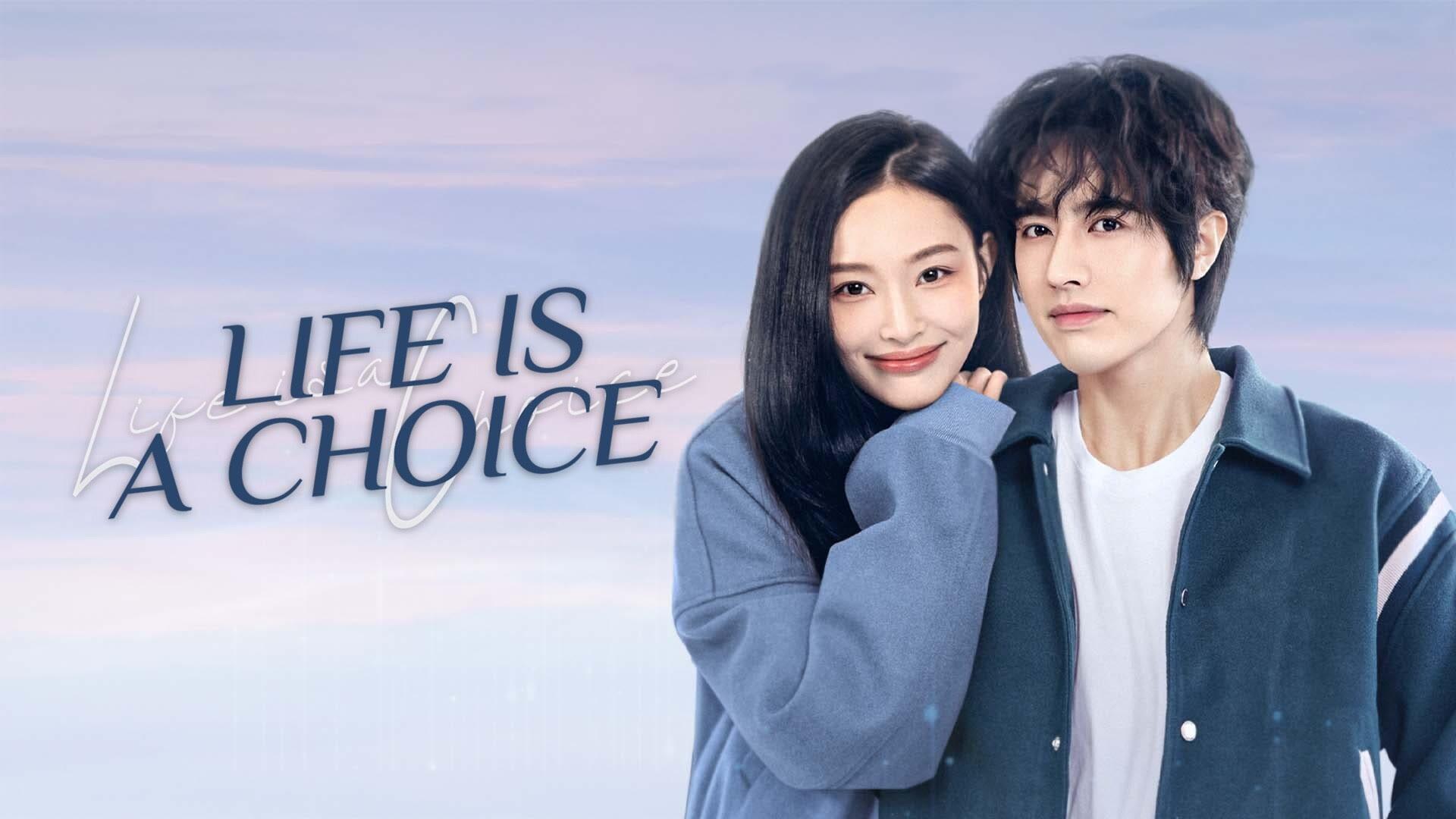دانلود سریال چینی زندگی یه انتخابه 2025 Life Is a Choice