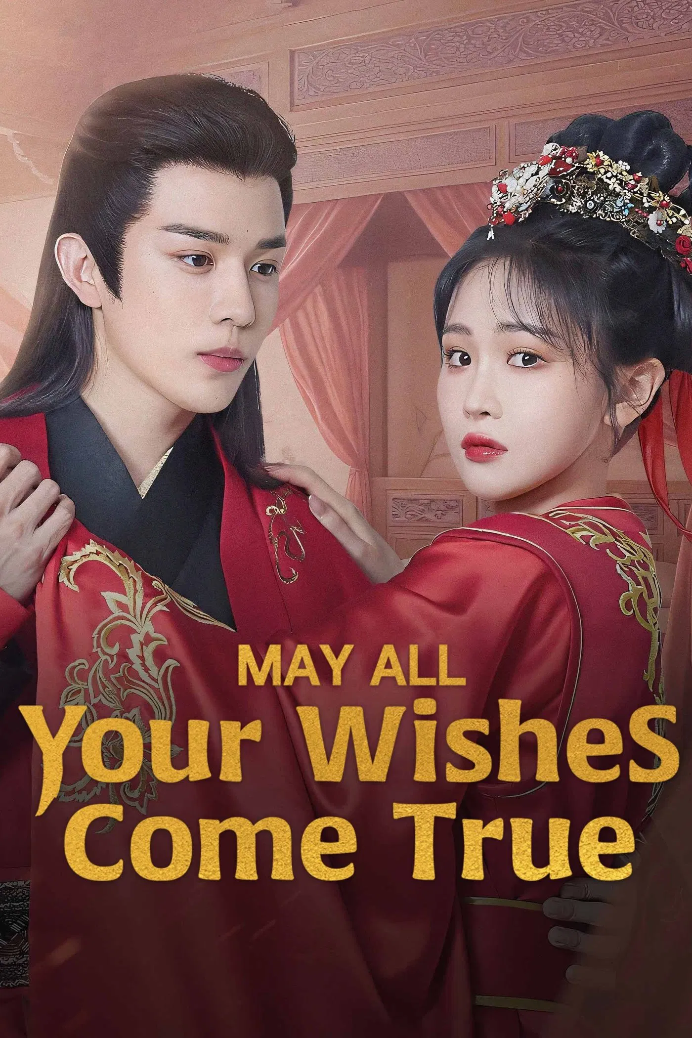 دانلود مینی سریال چینی امیدوارم همه آرزوهات به حقیقت تبدیل بشن 2025 May All Your Wishes Come True